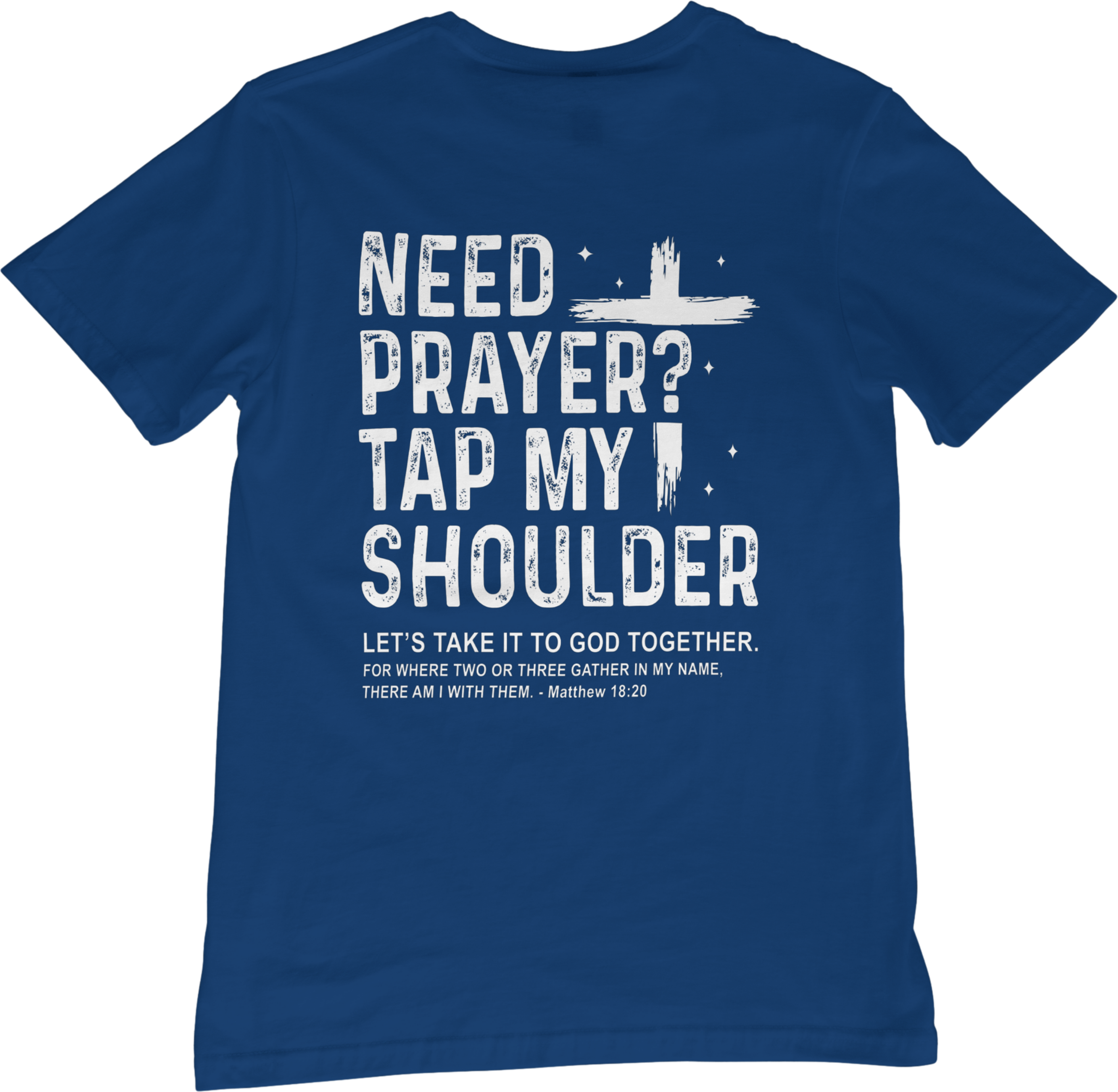 Need Prayer? - Statement Tee