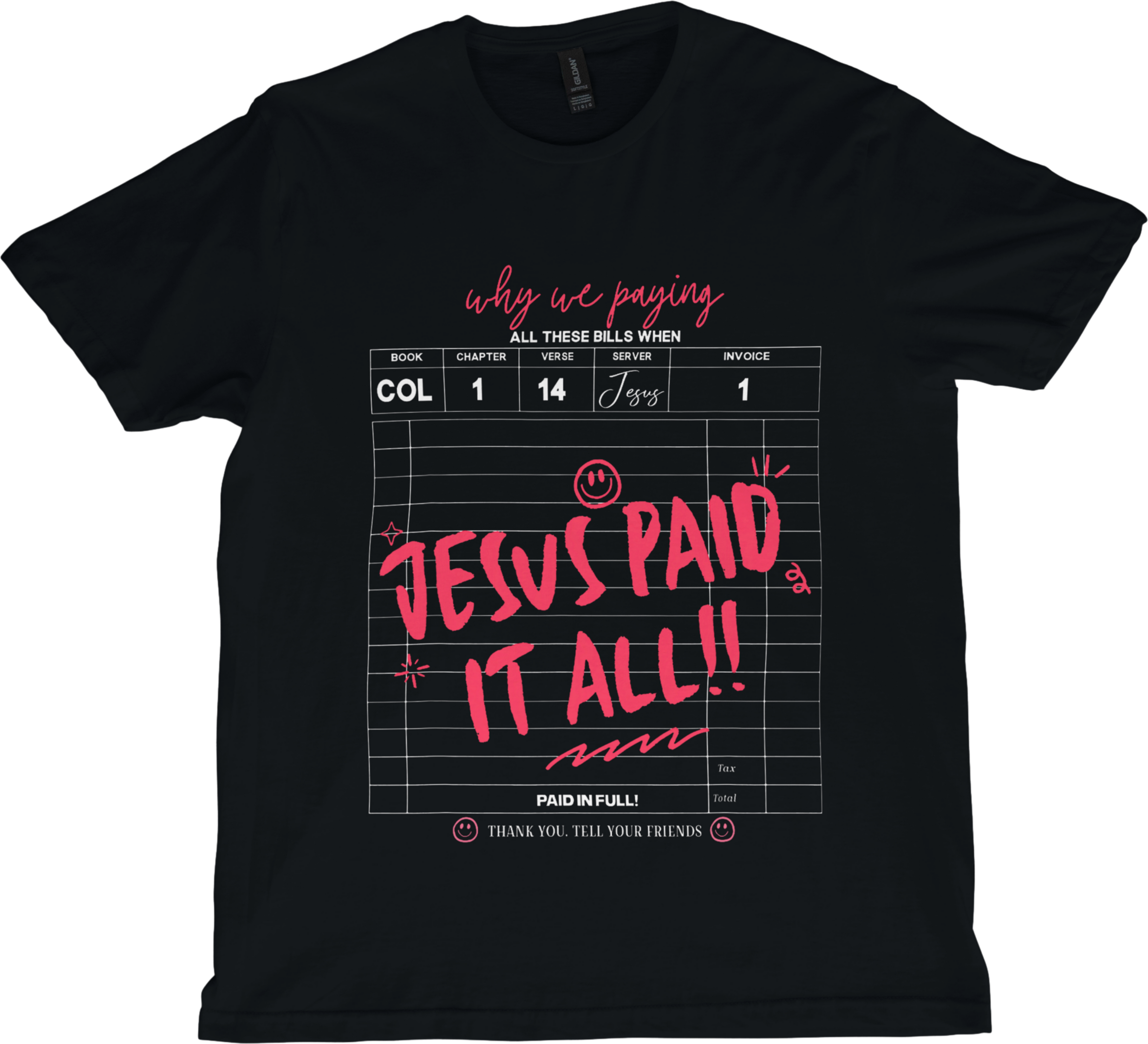 Paid In Full: Jesus Covered It Tee!