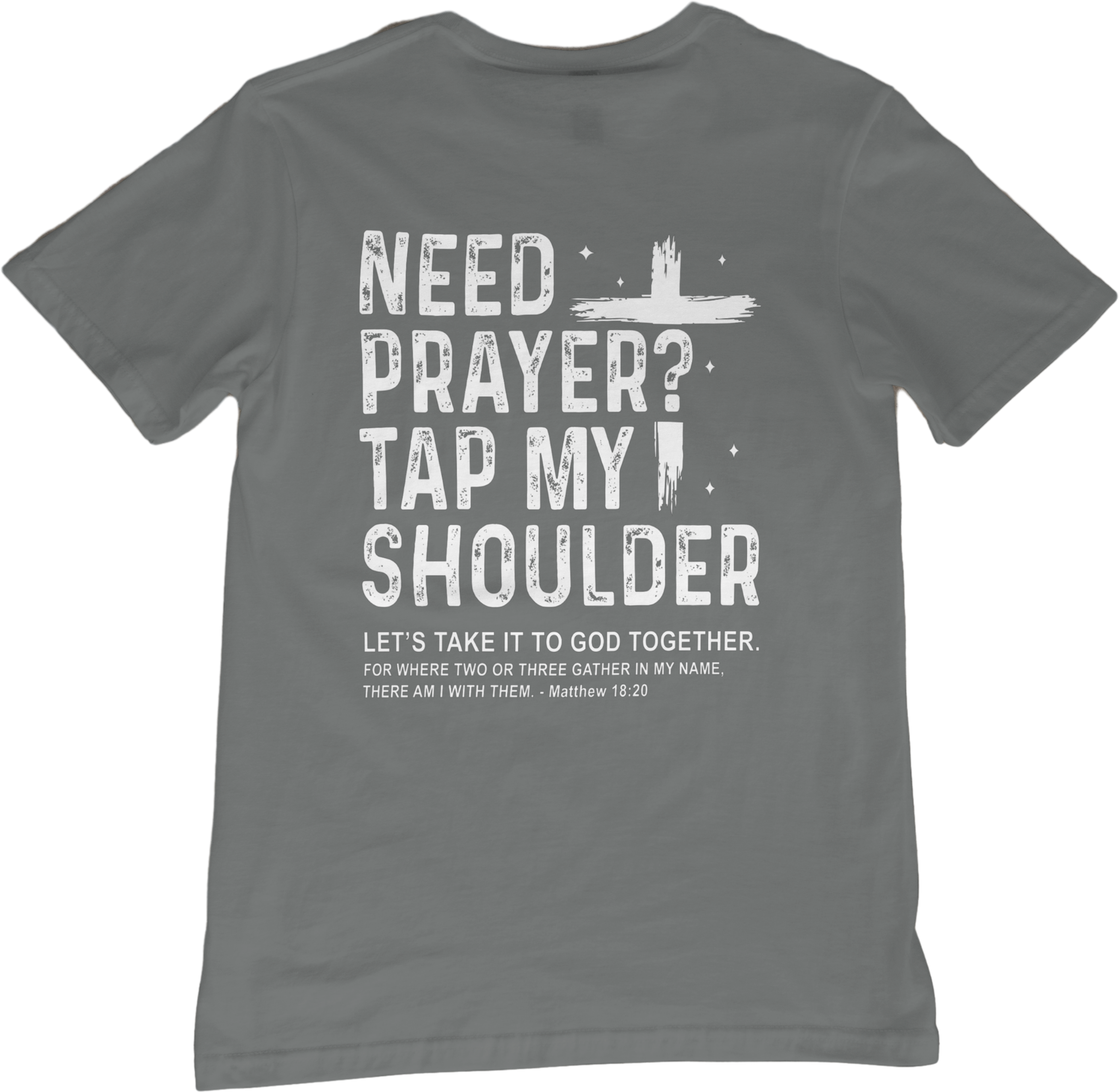 Need Prayer? - Statement Tee
