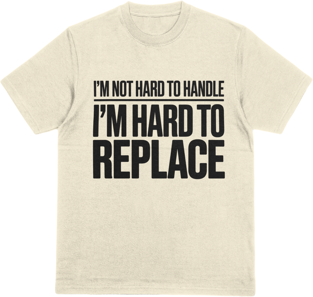 Hard to Replace!